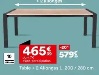 Table + 2 Allonges L. 200/280 cm