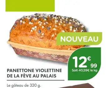 Promotion Exclusives de 9
Panettone : Découvrez l'Offre incontournable