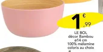 Promotion Exclusives de 8
            
        
        Le bol : Découvrez l'Offre incontournable