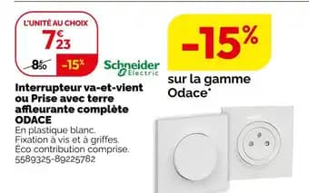 Schneider Electric Interruptuer va-et-vient ou Prise avec terre affleurante complète Odace