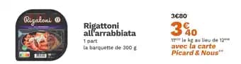 Picard Rigattoni all'arrabbiata