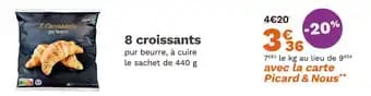Promotion Exclusives de 6
Croissants : Découvrez l'Offre incontournable
