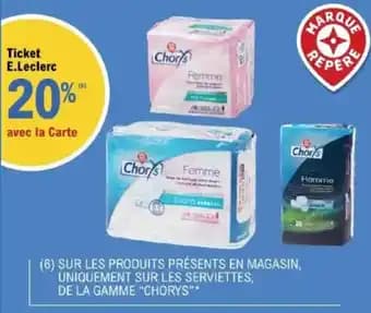 "CHORYS" Sur les produits présents en magasin, uniquement sur les serviettes, de la gamme