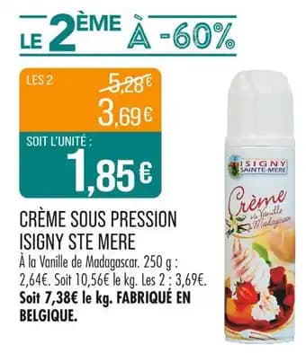 ISIGNY STE MERE Crème sous pression