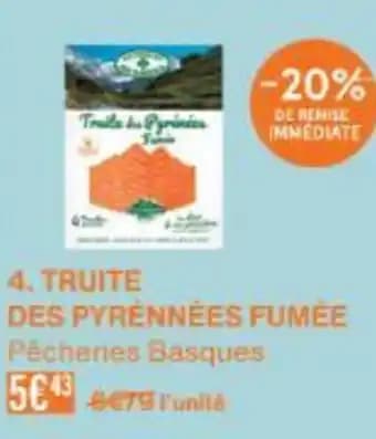 Promotion Exclusives de 18
Truite fumée : Découvrez l'Offre incontournable