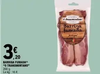 “O TRANSMONTANO” Barriga fumada 200 g