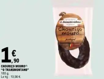 "O TRANSMONTANO" Chourico mouro 180 g