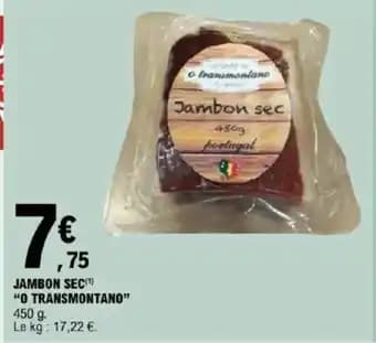 "O TRANSMONTANO" Jambon sec 450 g
