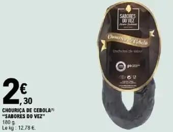 SABORES DO VEZ Chourica de cebolam 180 g