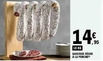 Promotion Exclusives de 24
            
        
        Saucisse : Découvrez l'Offre incontournable