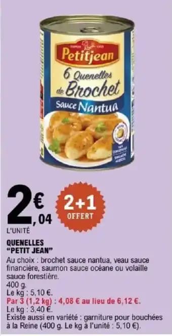 Promotion Exclusives de 6
            
        
        Quenelles : Découvrez l'Offre incontournable