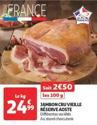 Jambon cru vieille réserve aoste 100 g