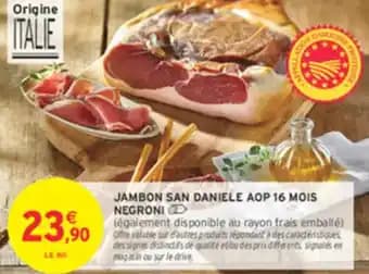 Jambon san daniele aop 16 mois negroni 1 kg