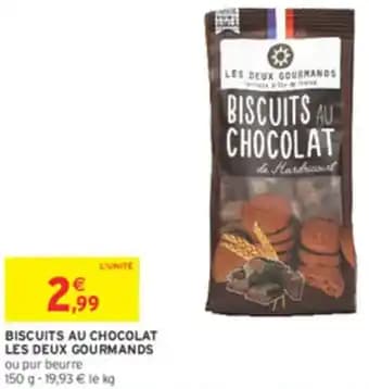 Promotion Exclusives de 2
Biscuits au chocolat : Découvrez l'Offre incontournable