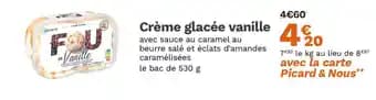 Promotion Exclusives de 19
Crème glacée : Découvrez l'Offre incontournable