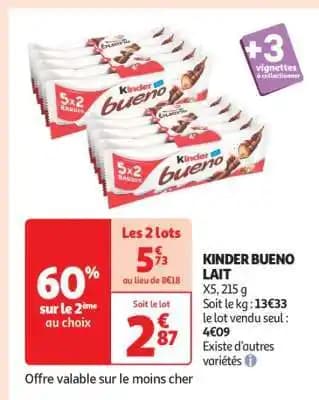 Promotion Exclusives de 85
Kinder : Découvrez l'Offre incontournable