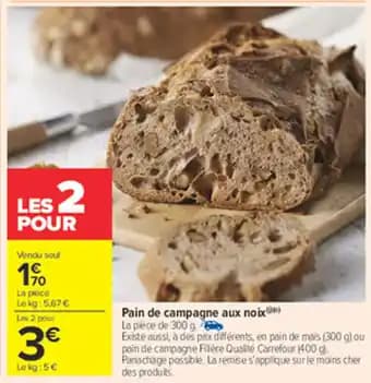 Promotion Exclusives de 2
            
        
        Pain aux noix : Découvrez l'Offre incontournable