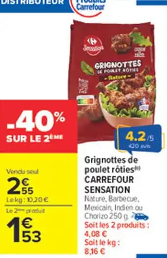 CARREFOUR SENSATION Grignottes de poulet rôties" 250 g