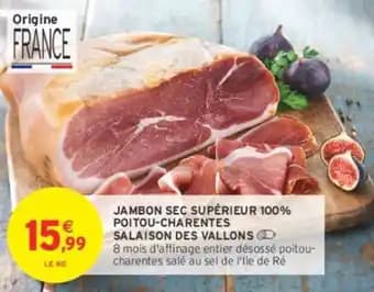 SALAISON DES VALLONS JAMBON SEC SUPÉRIEUR 100% POITOU-CHARENTES