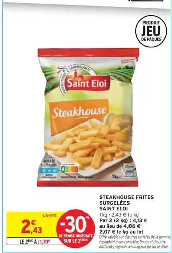 SAINT ELOI Steakhouse frites surgelées
