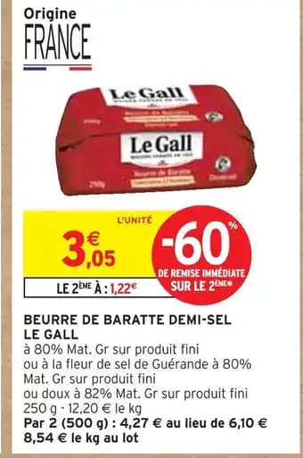 Promotion Exclusives de 11
Beurre de baratte : Découvrez l'Offre incontournable