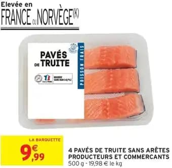 4 pavés de truite sans arêtes producteurs et commercants 500 g