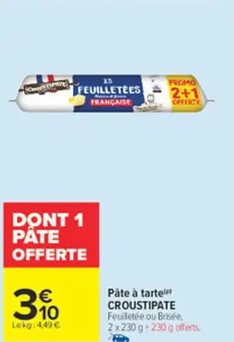 Promotion Exclusives de 9
            
        
        Pâte à tarte : Découvrez l'Offre incontournable