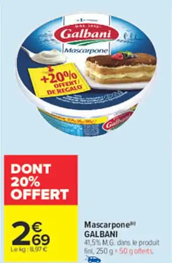 Promotion Exclusives de 8
            
        
        Galbani mascarpone : Découvrez l'Offre incontournable