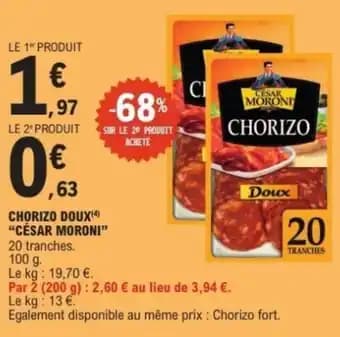 Promotion Exclusives de 8
            
        
        Chorizo : Découvrez l'Offre incontournable
