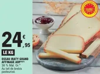 Promotion Exclusives de 7
            
        
        Ossau iraty : Découvrez l'Offre incontournable